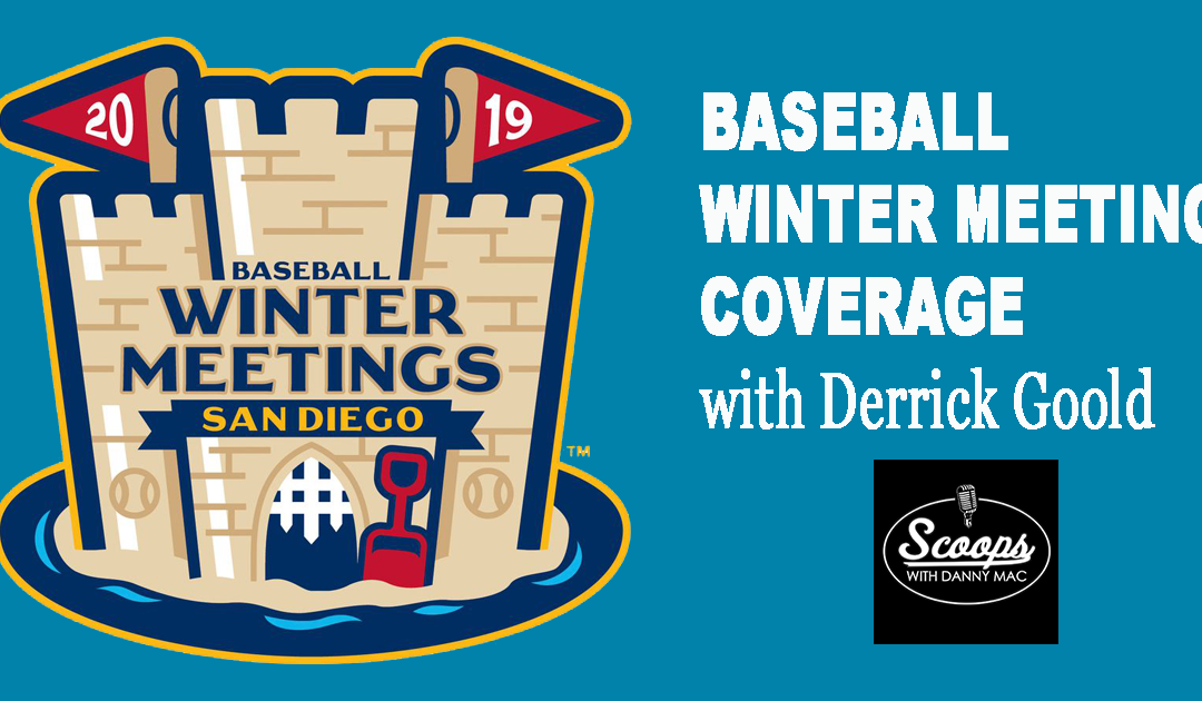 Winter Meetings Coverage with Derrick Goold – December 9, 2019