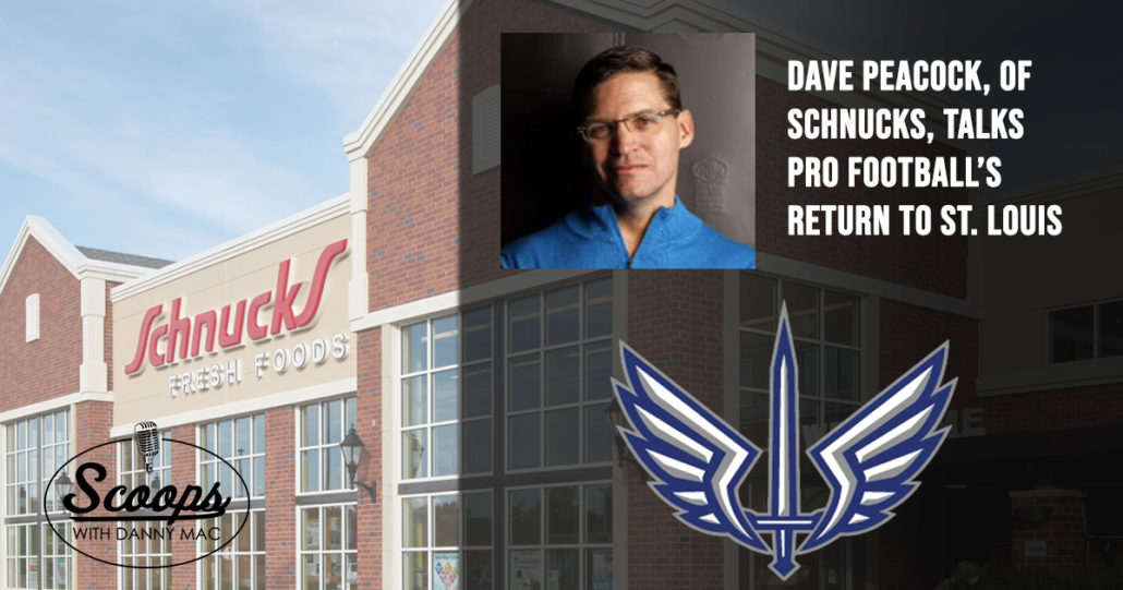 Dave Peacock of Schnucks Talks Supporting Pro Football Again in St. Louis