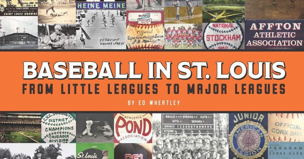 Baseball in St. Louis – Ed Wheatley