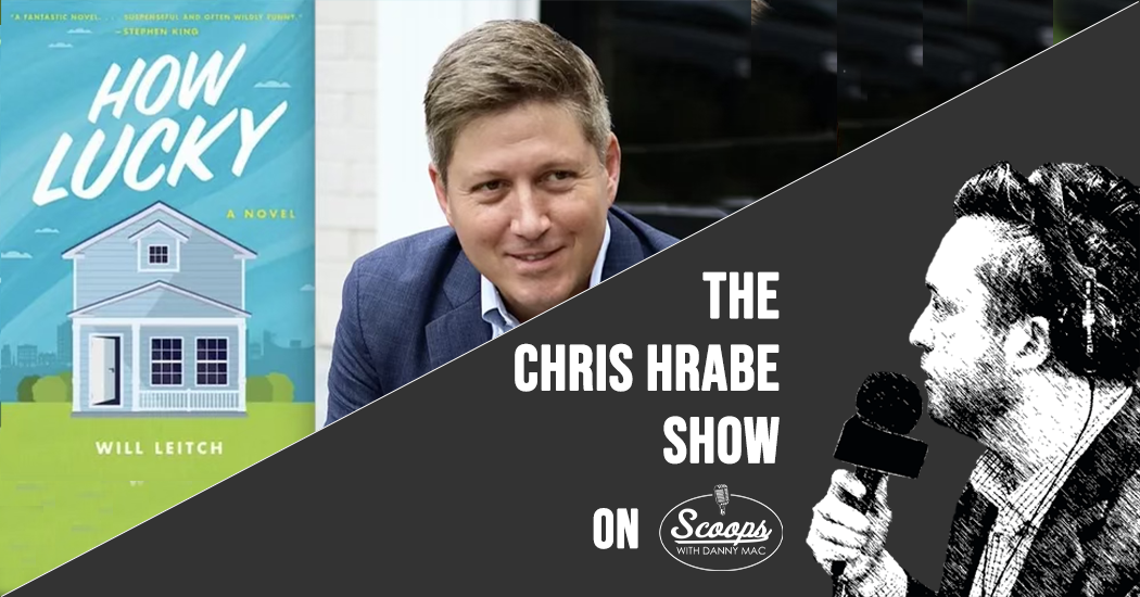 How Lucky: Will Leitch – The Chris Hrabe Show Ep. 153