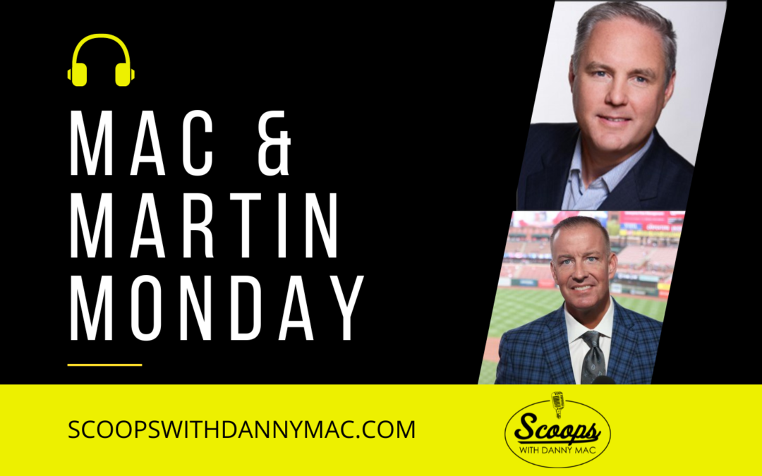 Mondays with Mac & Martin – March 14, 2022