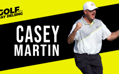 Casey Martin – Golf With Jay Delsing – June 20, 2022