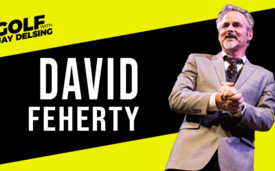 David Feherty – Golf With Jay Delsing – July 3, 2022