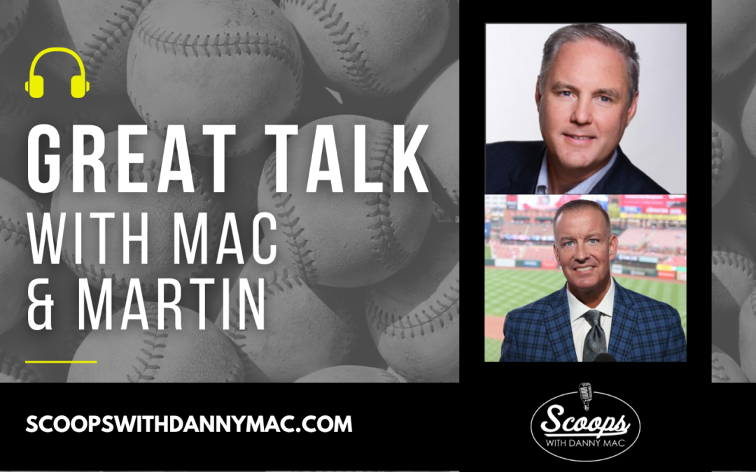 Great Talk with Danny Mac & Martin – May 15, 2023