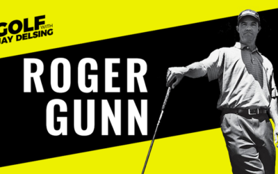 Roger Gunn – Golf with Jay Delsing