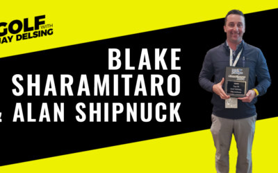 Alan Shipnuck and Blake Sharamitaro – Golf with Jay Delsing