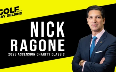 Nick Ragone, Ascension Charity Classic 2023 – Golf with Jay Delsing – April 1, 2023