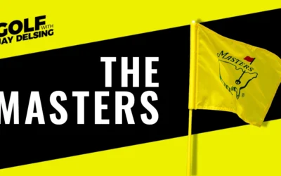 The Masters 2023 and Gary McCord – Golf with Jay Delsing