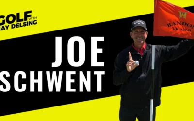 Joe Schwent – Golf with Jay Delsing
