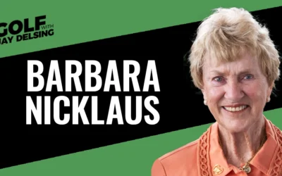 Barbara Nicklaus – Golf with Jay Delsing