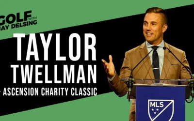 Taylor Twellman and Ascension CC Wrap Up – Golf with Jay Delsing