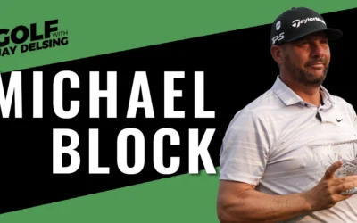 Michael Block and Mail Bag Questions – Golf with Jay Delsing