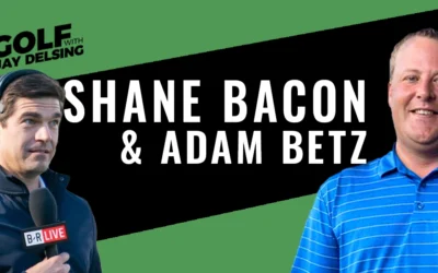 Shane Bacon and Adam Betz – Golf with Jay Delsing