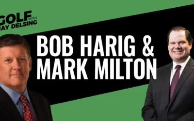 Mark Milton and Bob Harig – Golf with Jay Delsing