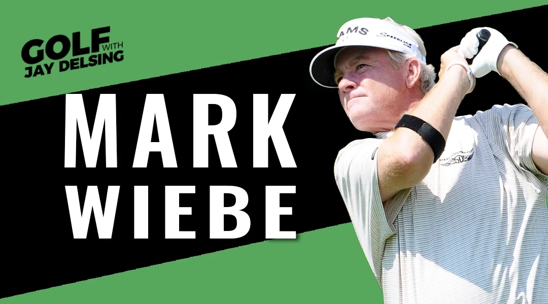 Mark Wiebe – Golf with Jay Delsing