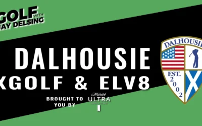 Dalhousie, xGolf and Elv8 – Golf with Jay Delsing