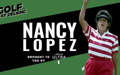 Nancy Lopez and a look at Tiger’s recent NBC interview – Golf with Jay Delsing