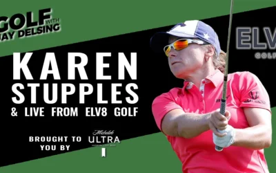 Karen Stupples and On-Site from ELV8 Golf – Golf with Jay Delsing