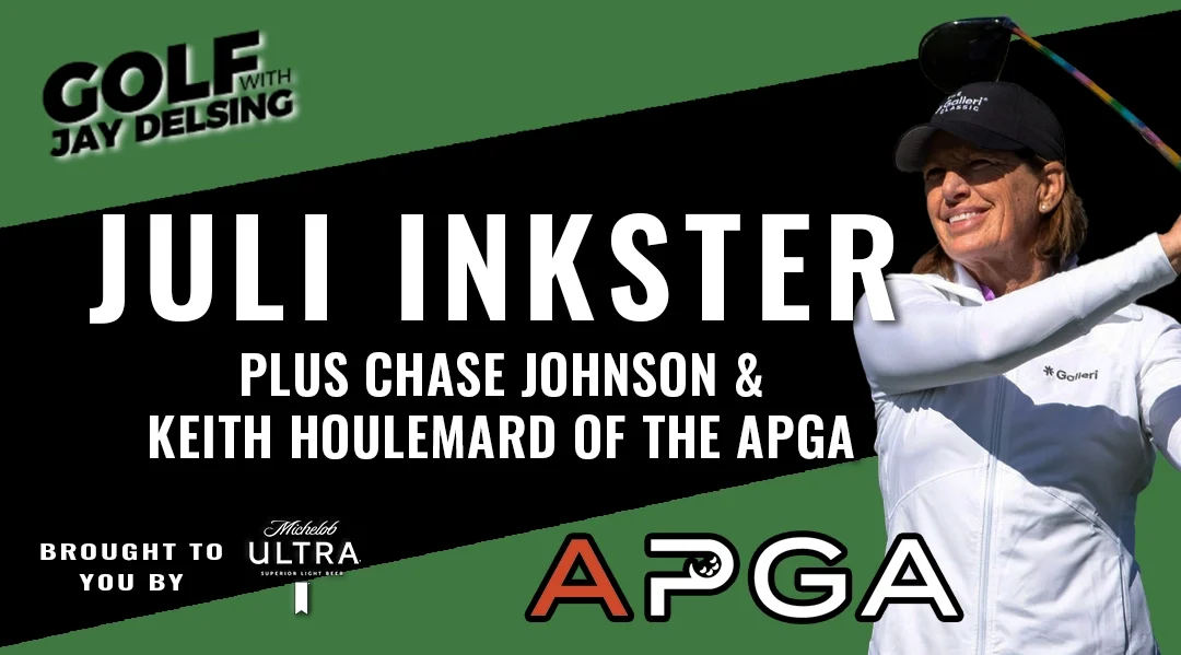 Juli Inkster, Chase Johnson and Keith Houlemard  – Golf with Jay Delsing