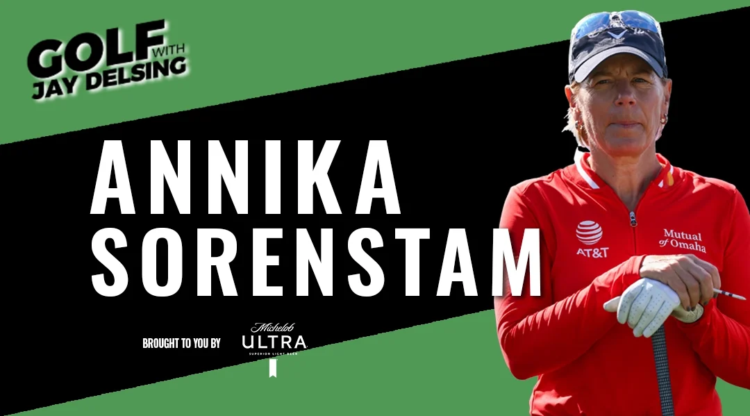 Annika Sorenstam and Dan Polites – Golf with Jay Delsing