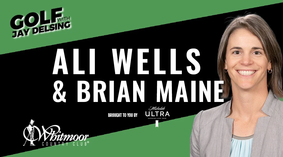 Ali Wells and Brian Maine – Golf with Jay Delsing