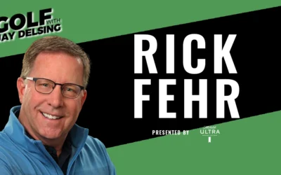 Rick Fehr – Golf with Jay Delsing