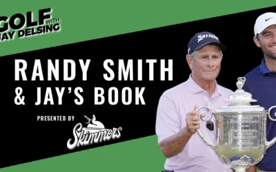 Randy Smith and Jay’s New Book – Golf with Jay Delsing