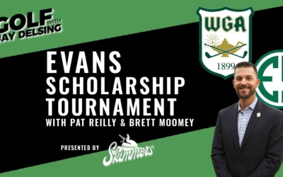 Evans Scholar Tournament with Pat Reilly and Brett Moomey – Golf with Jay Delsing