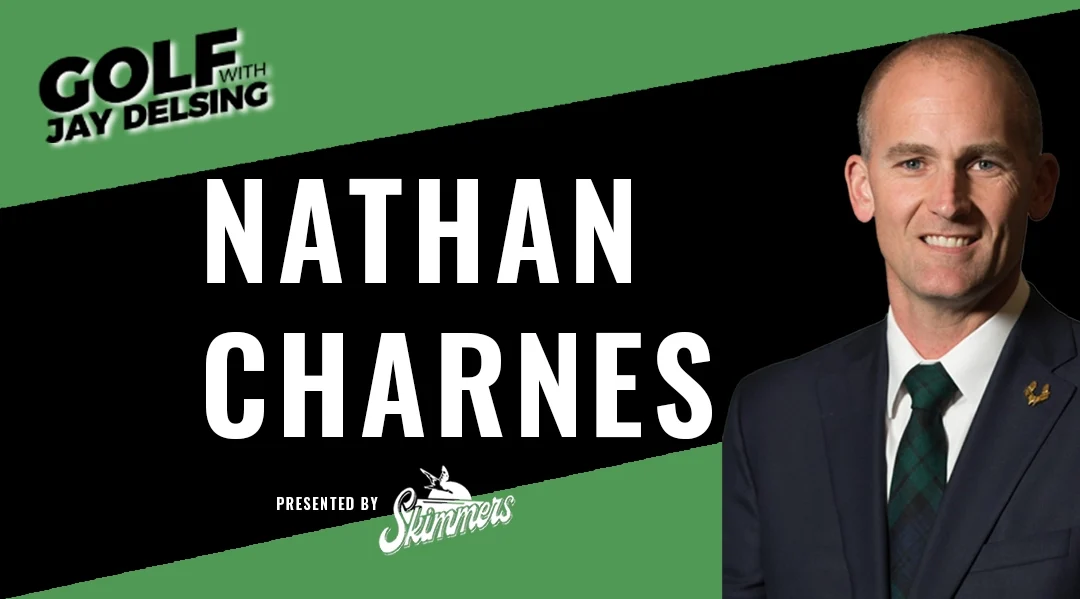 Nathan Charnes – September 2025 – Golf with Jay Delsing