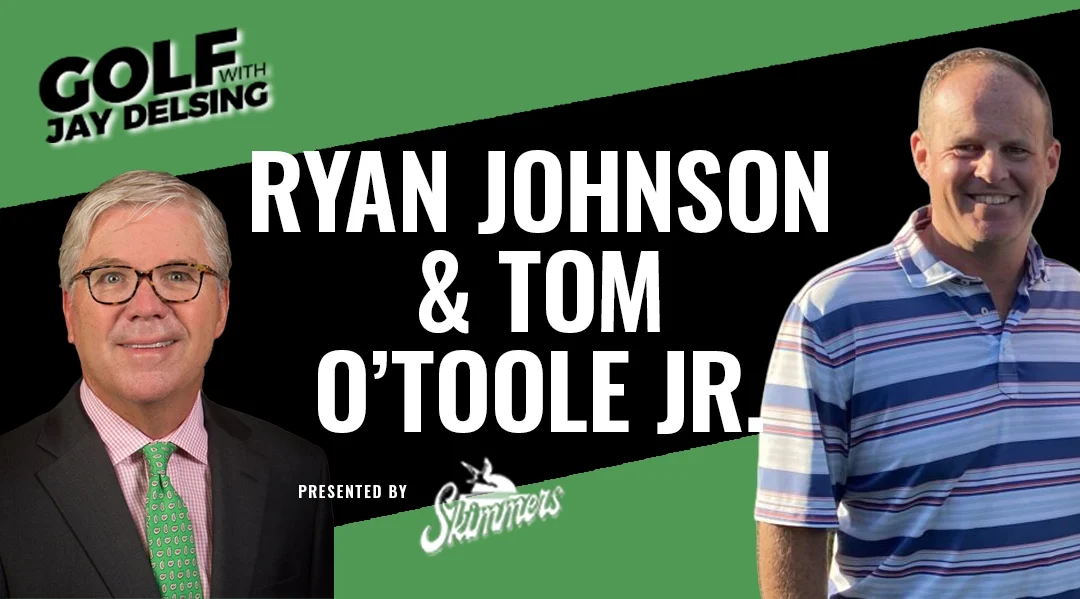 Tom O’Toole, Ryan Johnson and Mike Harmon – Golf with Jay Delsing