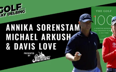 Davis Love, Annika Sorenstam and Michael Arkush- Golf with Jay Delsing