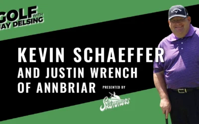 Kevin Schaeffer and Justin Wrench of Annbriar – Golf with Jay Delsing